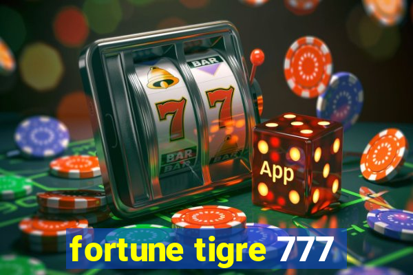 fortune tigre 777